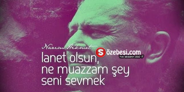 Nazım Hikmet Sözleri