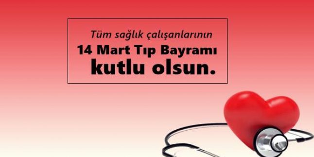 14 Mart Tıp Bayramı Mesajları