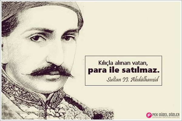 Sultan II. Abdülhamid Sözleri