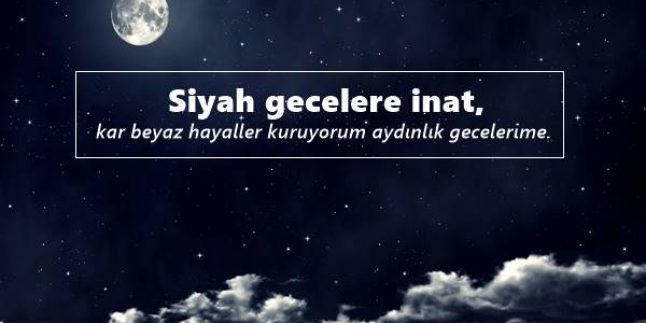 Siyah Gece Sözleri – Çok İyi Sözler
