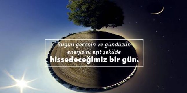 Ekinoks İle İlgili Sözler – Çok İyi Sözler