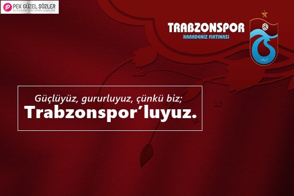 Trabzonspor Şampiyonluk Sözleri, Trabzonspor Sözleri