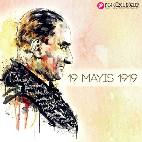 19 Mayıs Atatürk’ü Anma Gençlik Ve Spor Bayramı Sözleri