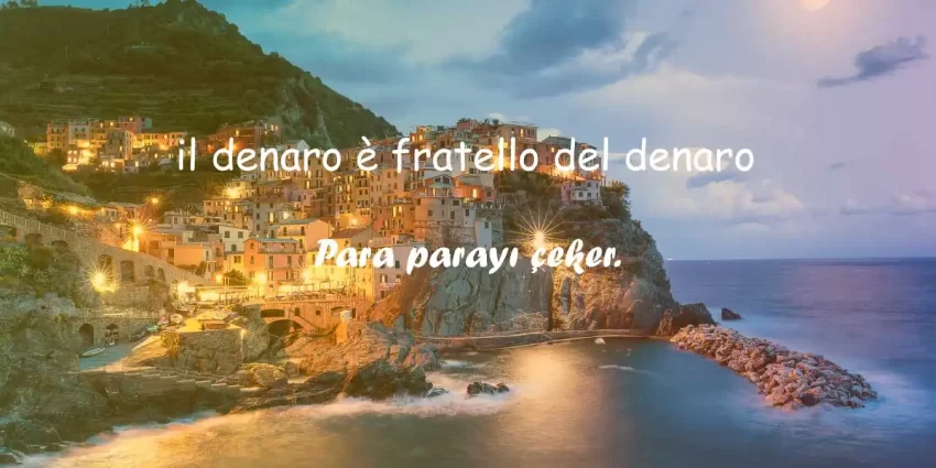 İtalyanca Sözler | İtalyalıların En Anlamlı ve Güzel Sözleri